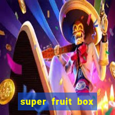 super fruit box codes 2024